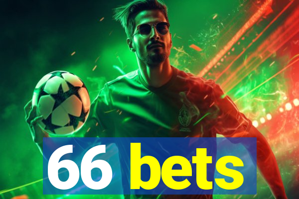 66 bets